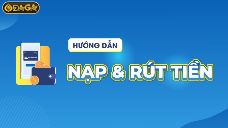 Các điều kiện cần đáp ứng khi nạp tiền DAGA Các điều kiện cần đáp ứng khi nạp tiền DAGA